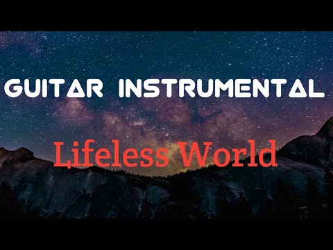 Lifeless World Guitar Instrumental
