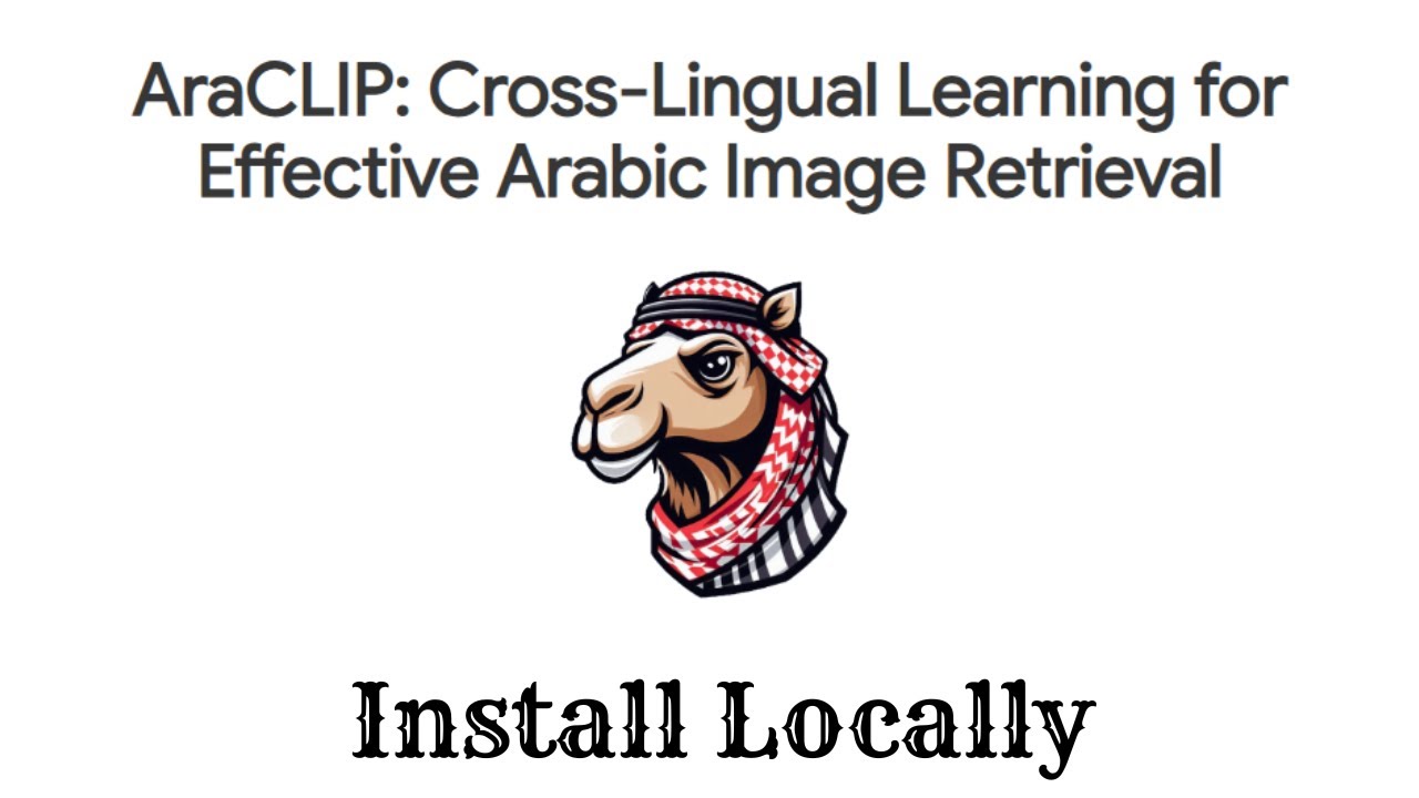 AraCLIP - CLIP Model for Arabic Image Retrieval - Install Locally