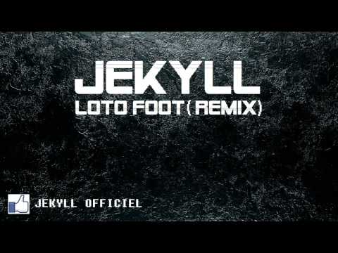 JEKYLL - LOTO-FOOT (remix)