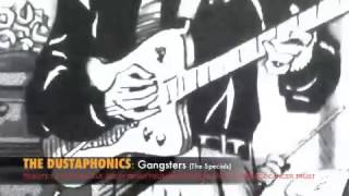 THE DUSTAPHONICS :GANGSTERS (The Specials)