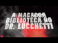 A Macabra Biblioteca do Dr. Lucchetti - Teaser 1