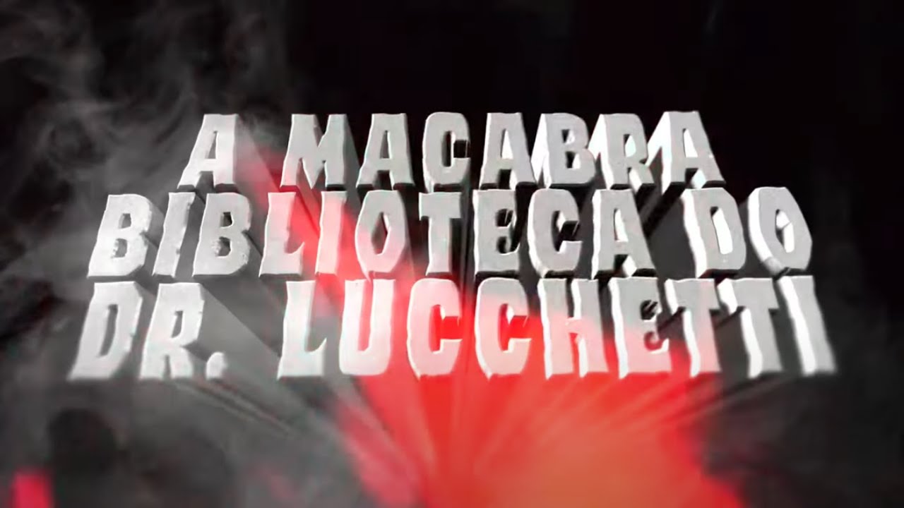 A Macabra Biblioteca do Dr. Lucchetti - Teaser 1