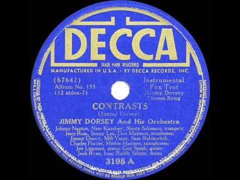 1940 HITS ARCHIVE: Contrasts (Dorsey theme) - Jimmy Dorsey (instrumental)