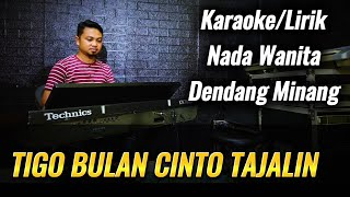 Download lagu TIGO BULAN CINTO TAJALIN ( DENDANG MINANG ) - Karaoke/Lirik Nada WANITA mp3 Download lagu TIGO BULAN CINTO TAJALIN ( DENDANG MINANG ) - Karaoke/Lirik Nada WANITA mp3