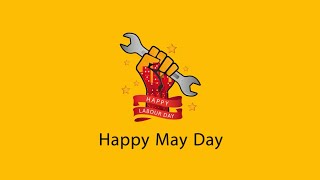 International Labour Day  May Day Status  Workers 