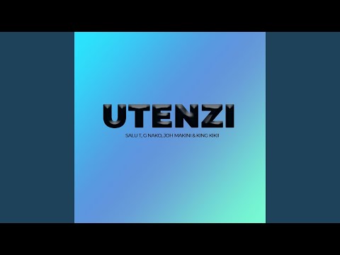 Utenzi (feat. G Nako, Joh Makini, King Kikii)