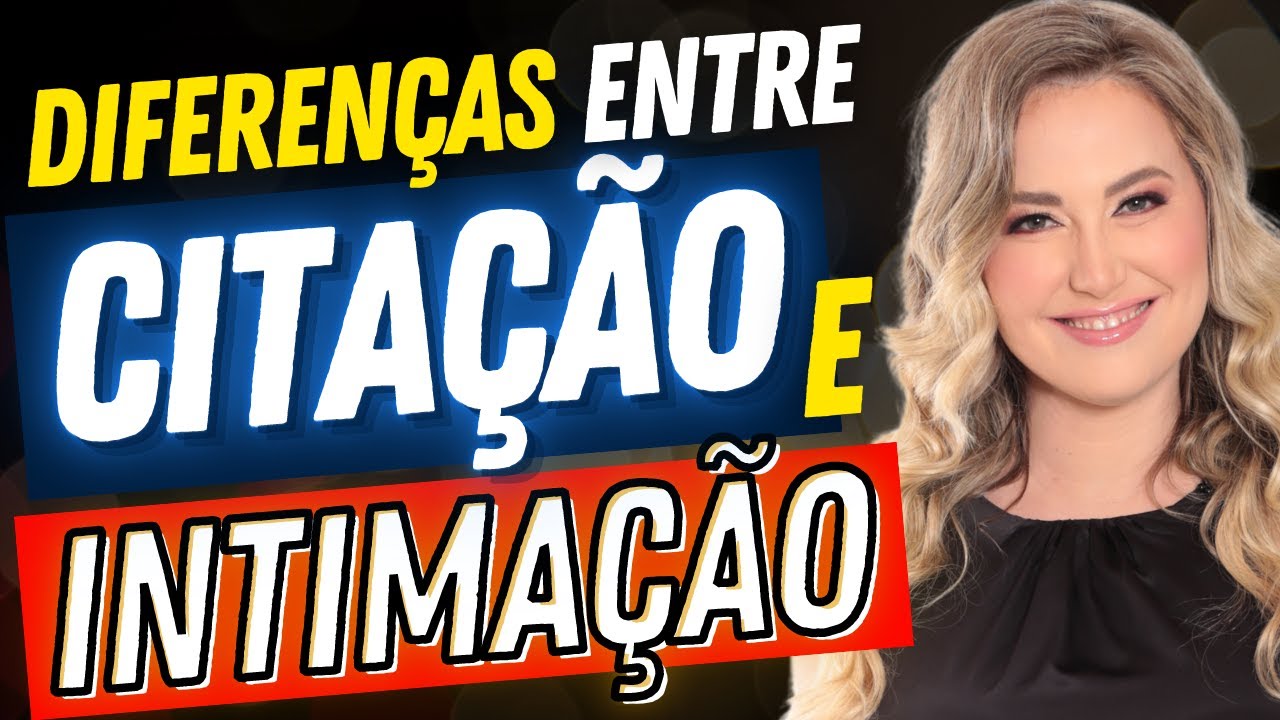 O que é CITAÇÃO e INTIMAÇÃO judicial? Quais as diferenças? O que acontece no processo depois?