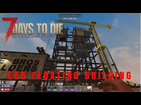 7 Days To Die - S05E55 -floating Building- A16