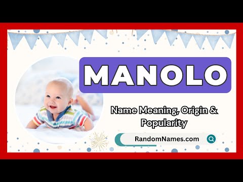 Manolo - Baby Boy Name Meaning, Origin & Popularity - RandomNames.com