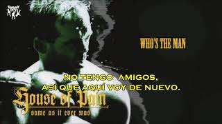 House of Pain- Who’s the Man?(subtitulado)