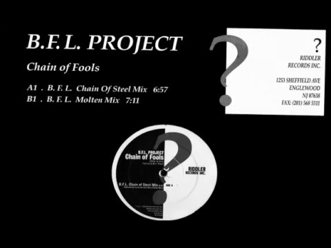 BFL Project - Chain Of Fools (Molten Mix) [HQ] (2/2)