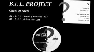 BFL Project - Chain Of Fools (Molten Mix) [HQ] (2/2)