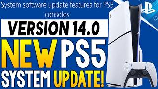 BIG NEW PS5 System UPDATE Version 14.0 + More PlayStation News and Upd