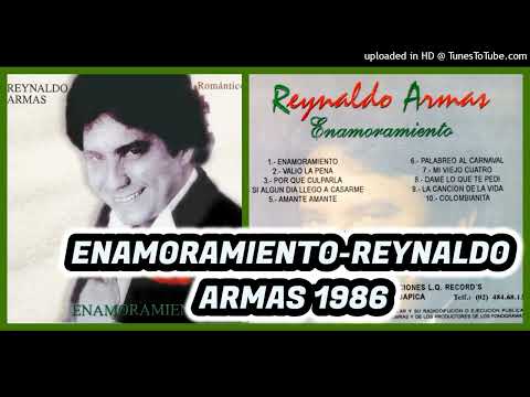 REYNALDO ARMAS 1986 - ENAMORAMIENTO- ALBUM ORIGINAL - COLECCION OMR
