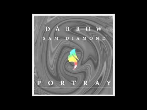Darrow & Sam Diamond - Portray