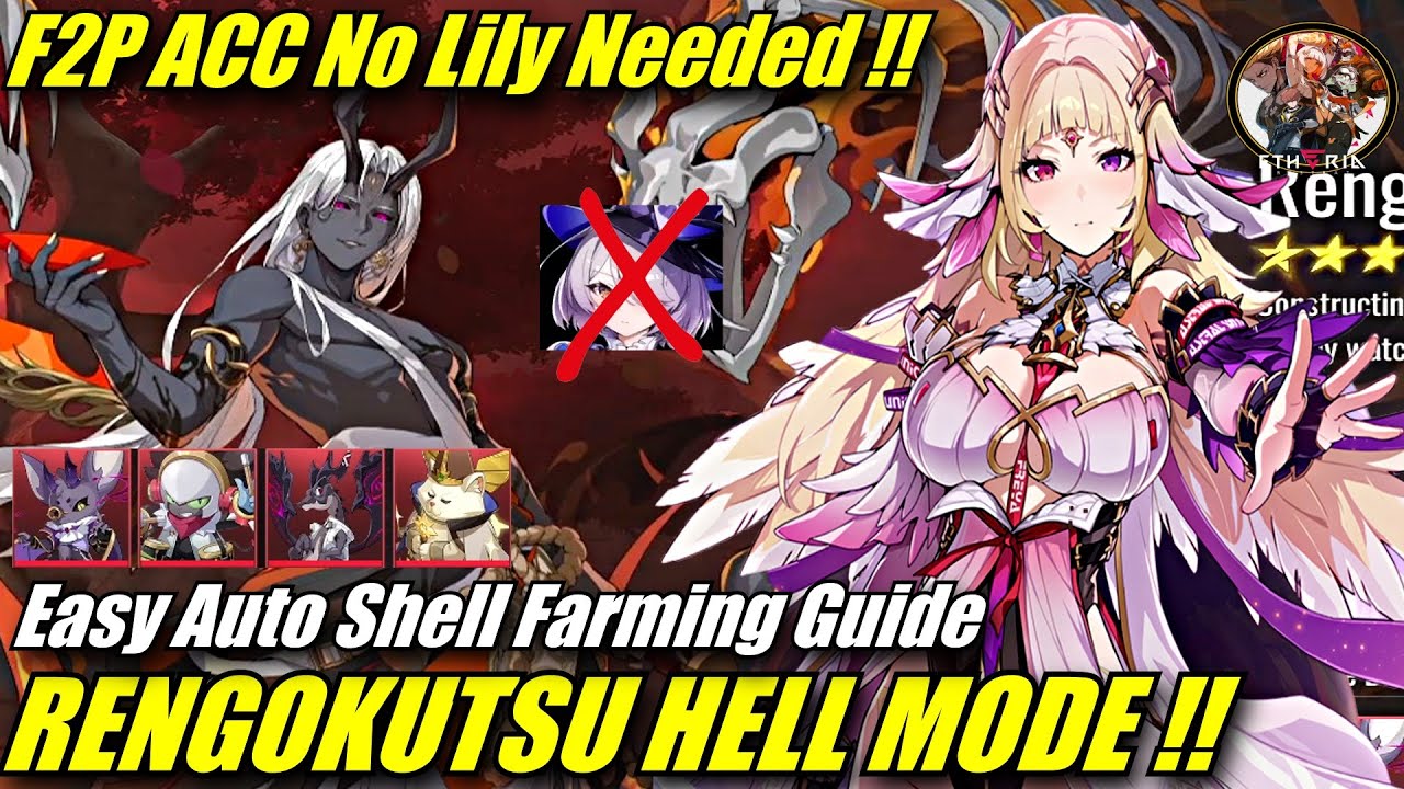 F2P ACC Rengokutsu Hell Easy Auto Farming Guide (No Lily Needed !!) | Etheria Restart