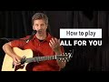Paul Baloche - How to play the song All For You