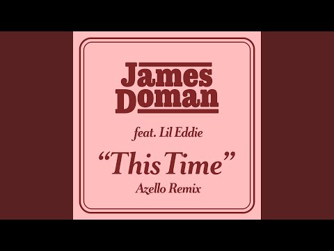 This Time (feat. Lil Eddie) (Azello Remix)