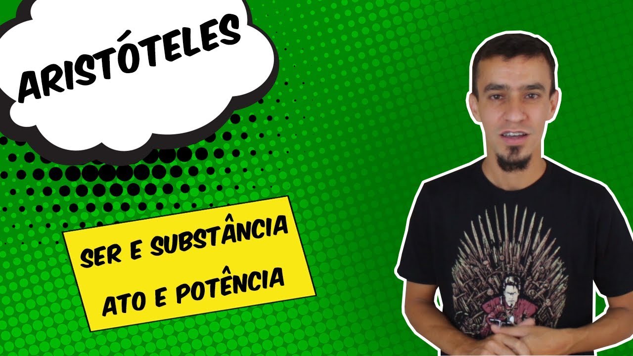 FILOSOFIA: ARISTÓTELES | TEORIA DO ATO E POTÊNCIA