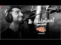 Ik Mulaqaat Unplugged Ft Ayushmann Khurrana Dream Girl Nushrat B Meet Bros Shabbir Ahmed