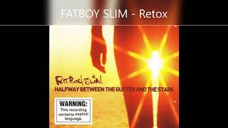 FATBOY SLIM   Retox