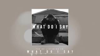 Landon Tewers - What Do I Say