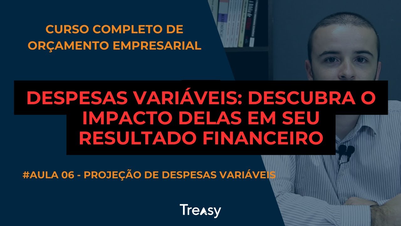Aula 06 - Orçamento de Despesas Variáveis - Curso Completo de Planejamento Orçamentário