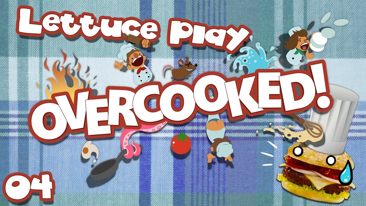 Lettuce Play Overcooked! 04