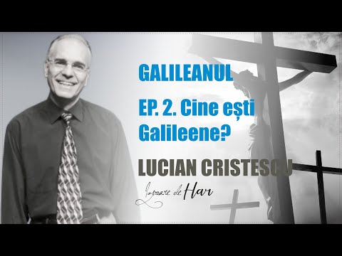 Prof. Lucian Cristescu - Ep.2 The Galilean - Who are you Galilean, 2002