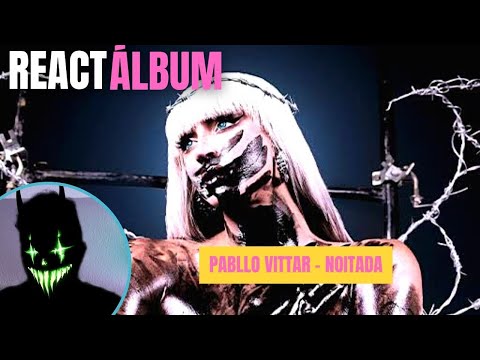 AFINAL, É BOM OU NÃO ESSE ÁLBUM NOVO, O NOITADA DA PABLLO VITTAR??? | LUKE REAGE