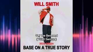 🎧11.) The Reverend (YCMI Sermon)🎧Audio🤭WILL SMITH🤭BASE ON A TRUE STORY🎧2025 Album🎧👊🏽DROP PUNCH👊🏽