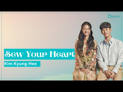 Kim Kyung Hee - Sew Your Heart (From It’s Okay to Not Be Okay OST)