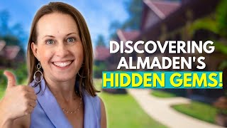 Living in Almaden Valley San Jose Insider Secrets | Huge Lots in San Jose CA and Many More!