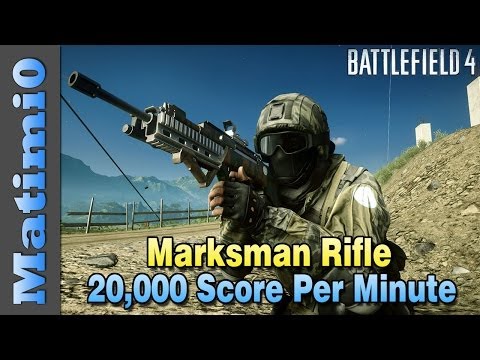 Marksman Rifle - 20,000 Score Per Minute - Battlefield 4