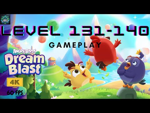 "🐦 Angry Birds Dream Blast Levels 131-140 Gameplay Walkthrough! 🎮”