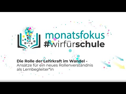 #wirfürschule | 2. Monatsfokus - Die Rolle der Lehrkraft im Wandel (Kick-Off mit Silke Weiss)