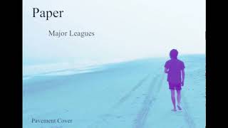 Major Leagues (Pavement Cover)