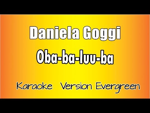 Daniela Goggi - Oba-ba-luu-ba (versione Karaoke Academy Italia)