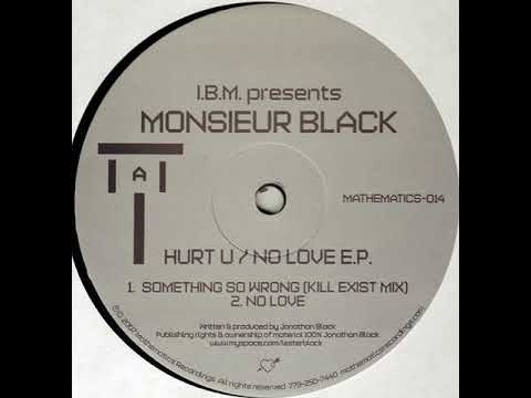I.B.M. Presents Monsieur Black  - No Love