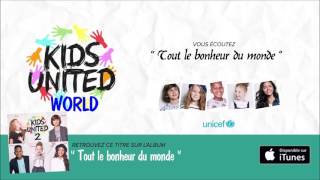 Kids United - 2ème album - Tout le bonheur du monde [Complet]