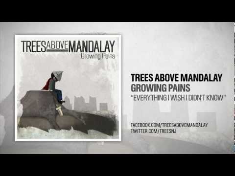 Trees Above Mandalay - Everything I Wish I Didn't Know