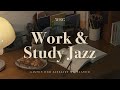 Playlist Work Study Jazz Relaxing Background Music For Focus