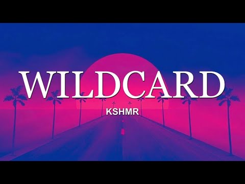 KSHMR - Wildcard ( Lyrics video )🎵