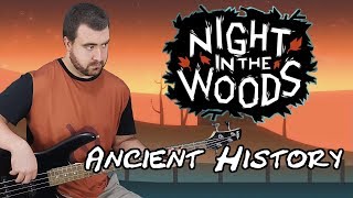 Night in the Woods - &#39;Ancient History&#39; Atmospheric Cover