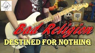 Bad Religion - Destined For Noting - Guitar Cover (Tab in description!)