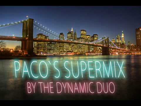 Paco`s Supermix by The Dynamic Duo