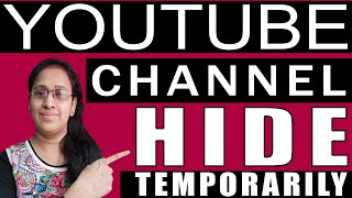 Hide youtube Channel Temporarily Hide and Unhide Youtube channel  contents