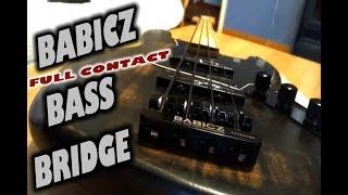 Video thumbnail for Babicz Full Contact Bass Bridge Installation by Jo Bass