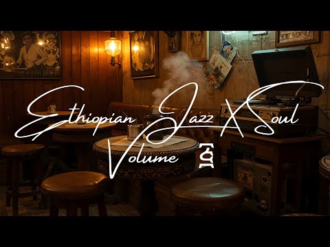Volume 5 - Ethiopian Jazz X Soul Music