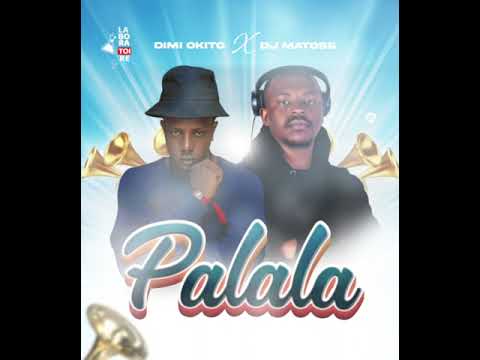 Dj Matoss x Dimi Okito - Palala (Mélodie) (Official Audio)